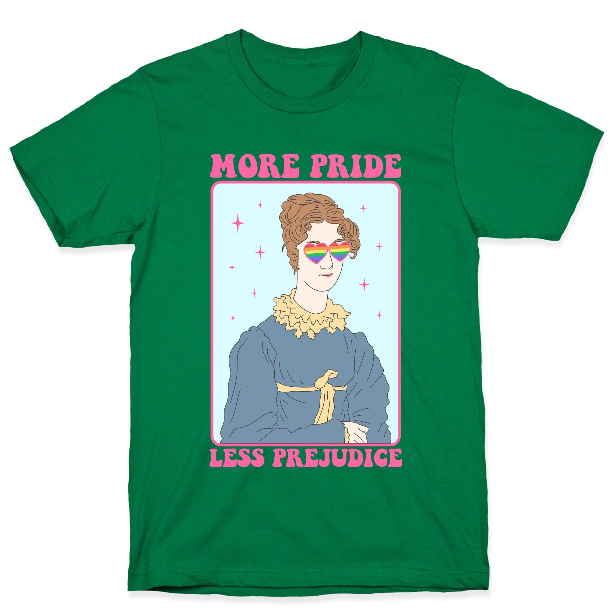 More Pride Less Prejudice T-Shirt